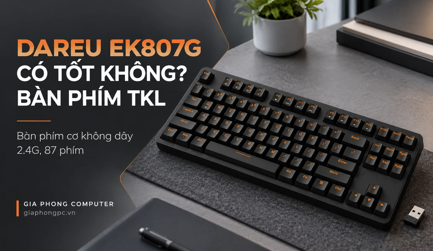 DareU EK807G có tốt không: bàn phím cơ không dây TKL