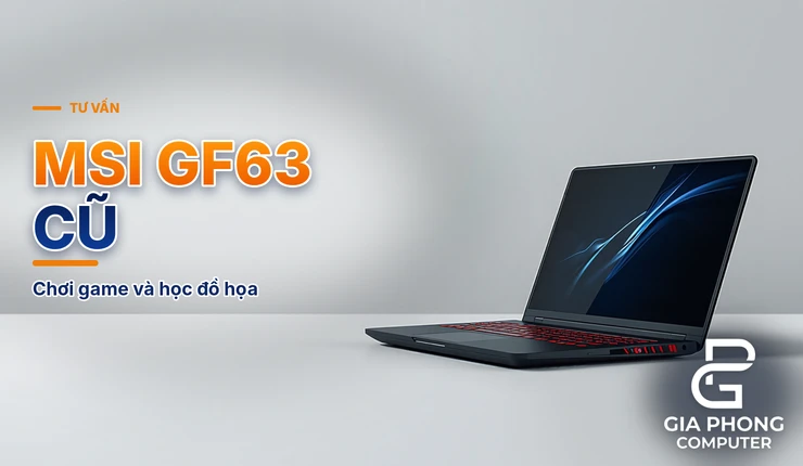 MSI GF63 cũ trên bàn học và chơi game