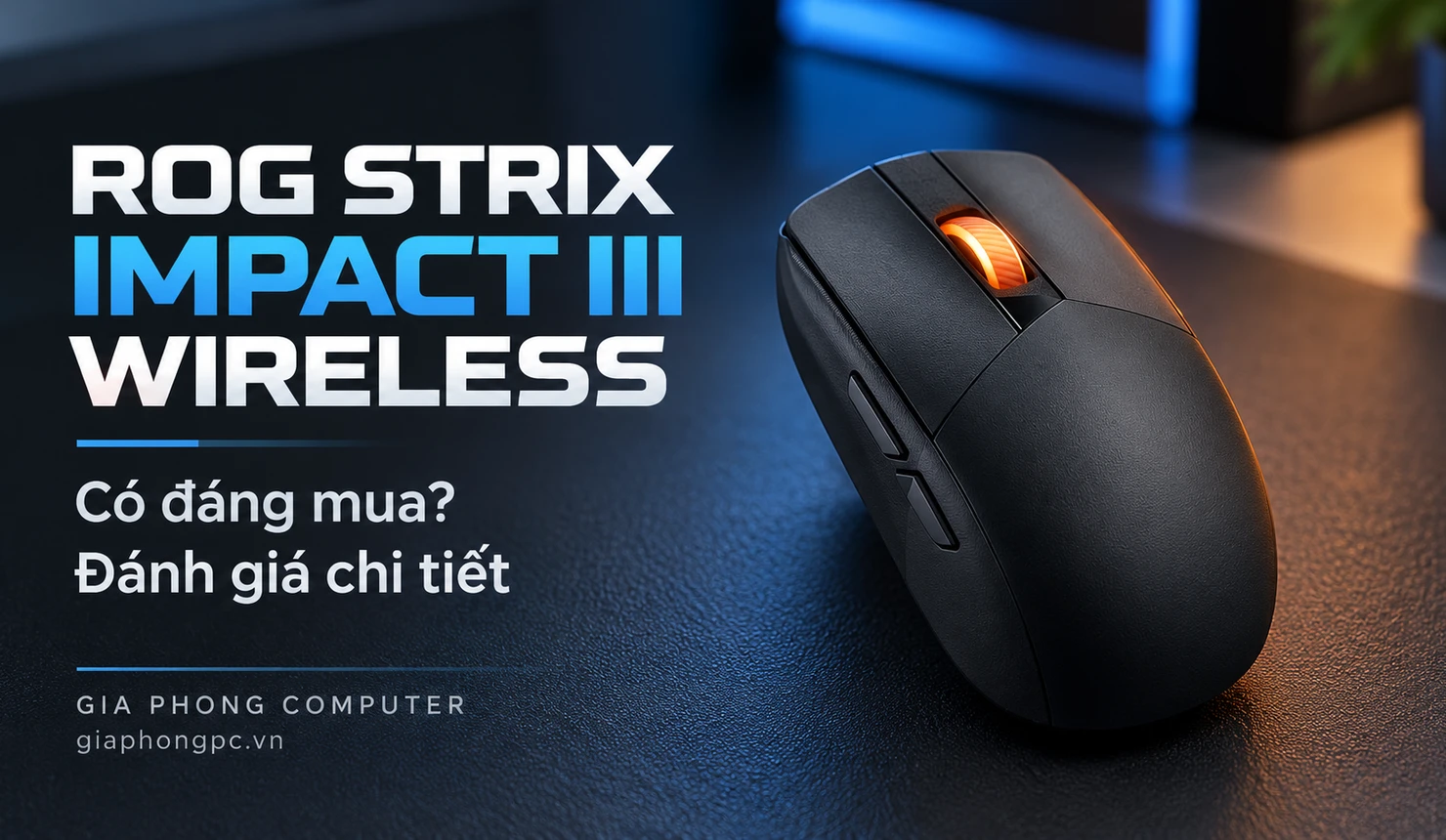 ROG Strix Impact III Wireless – chuột ASUS gaming không dây dùng pin rời