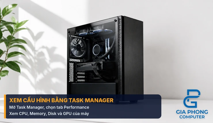Xem cấu hình máy tính bằng Task Manager tab Performance