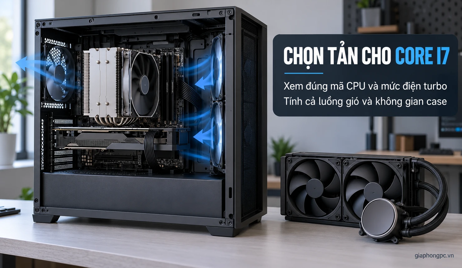 Chọn tản nhiệt cho CPU Intel Core i7