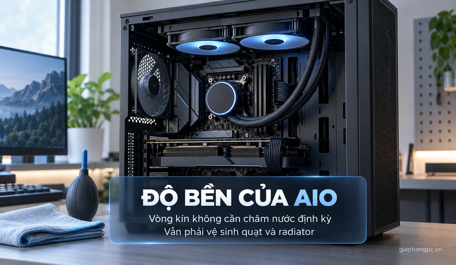 Độ bền và bảo dưỡng của tản nước AIO