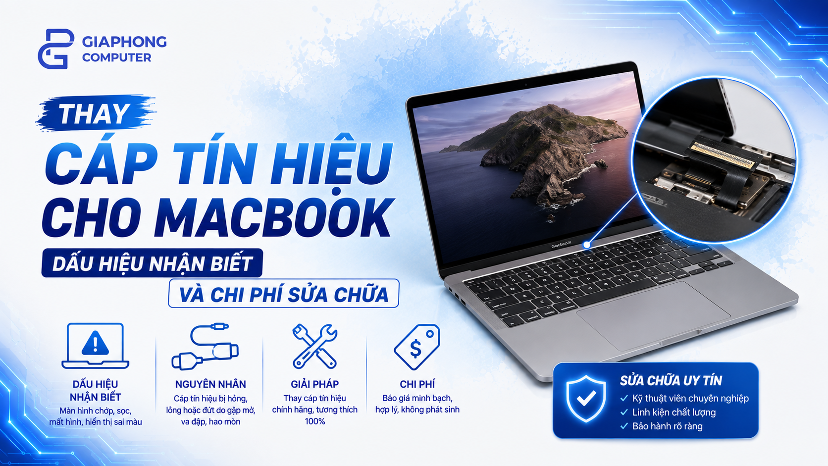 Thay Cáp Tín Hiệu Cho MacBook Bao Nhiêu Tiền? Dấu Hiệu Nhận Biết