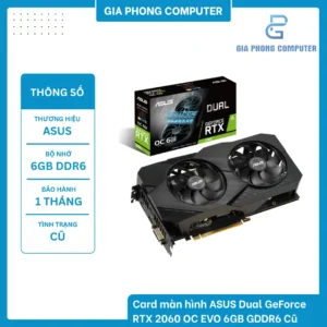 Card màn hình ASUS Dual GeForce RTX 2060 OC EVO 6GB GDDR6 Cũ