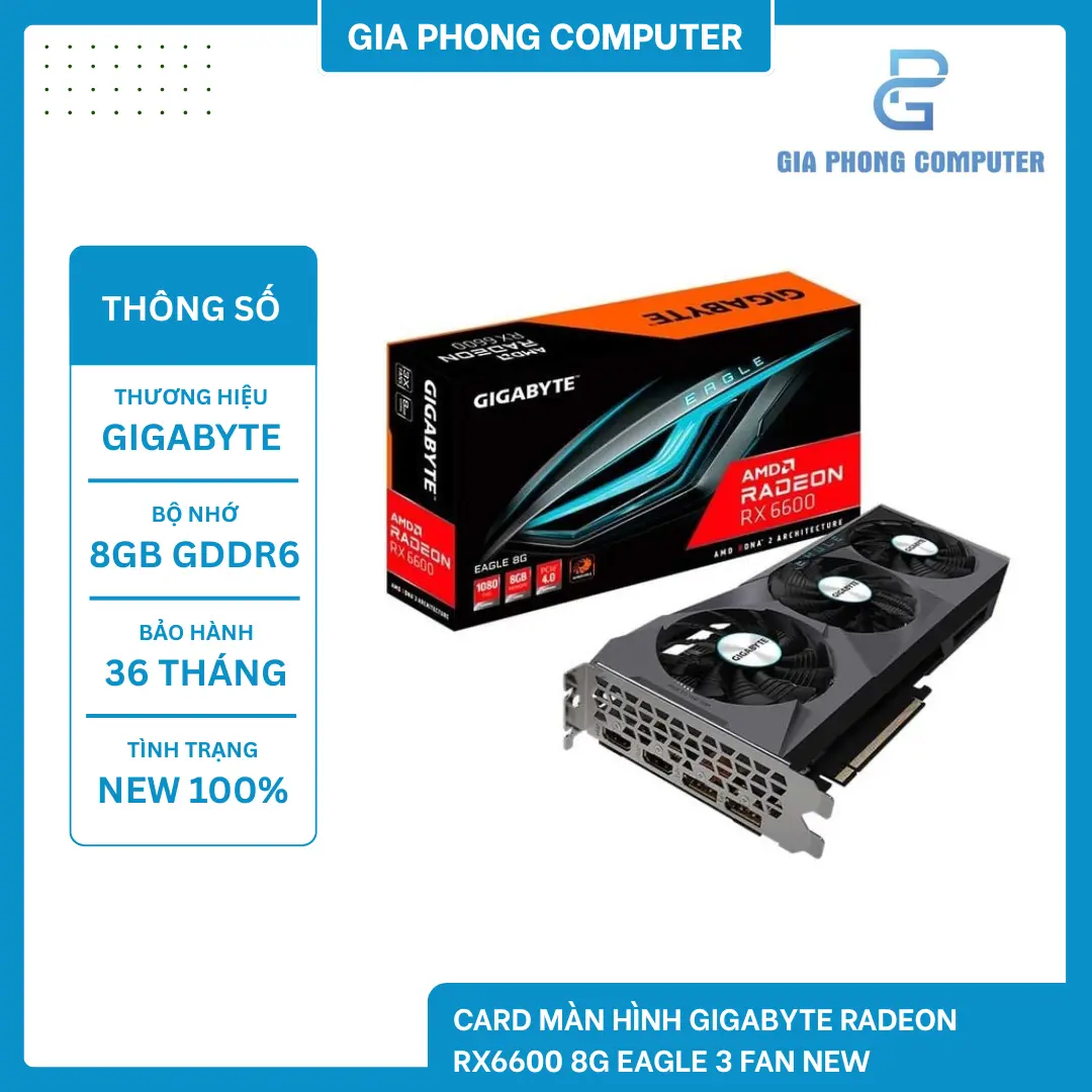 Card màn hình GIGABYTE Radeon RX6600 8G EAGLE 3 Fan NEW