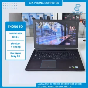Laptop Dell G7 7588 i9-8950HK 16GB 256GB GTX 1060 Max-Q 15.6 inch FHD Cũ