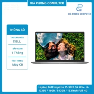 Laptop Dell Inspiron 15-3520 Cũ 56% - i5-1235U 16GB 512GB 15.6inch Full HD
