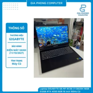 Laptop GIGABYTE G6 MF RC56 i7-13620H 16GB 512GB RTX 4050 6GB 16 inch 165Hz Cũ