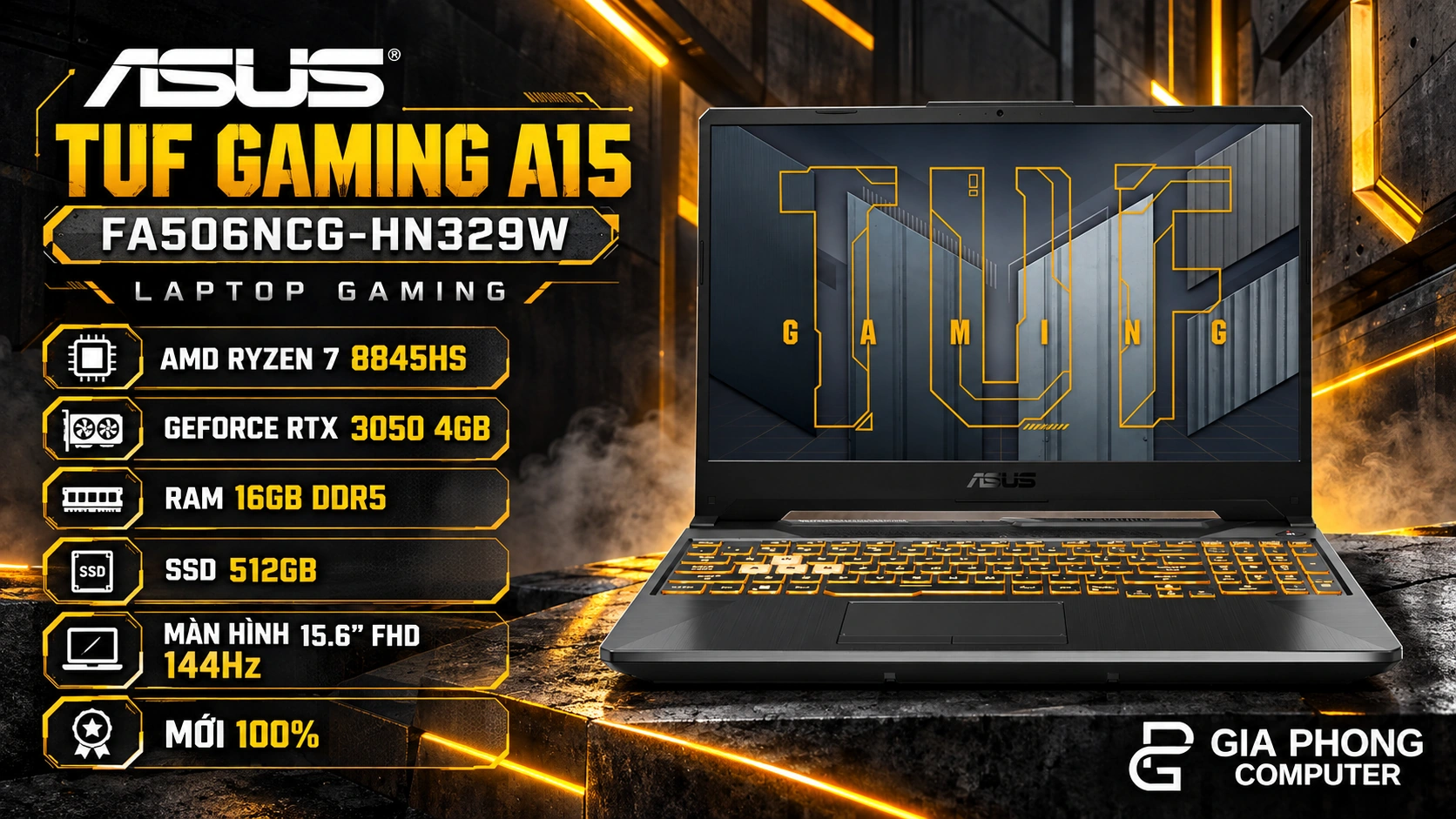 Laptop Gaming Asus TUF Gaming A15 FA506NCG-HN329W Ryzen 7 8845HS 16GB 512GB RTX 3050 4GB NEW banner