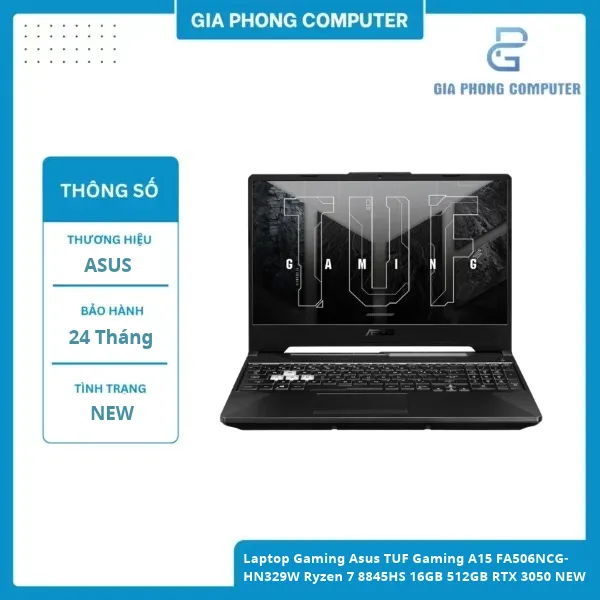 Laptop Gaming Asus TUF Gaming A15 FA506NCG-HN329W Ryzen 7 8845HS 16GB 512GB RTX 3050 4GB NEW banner