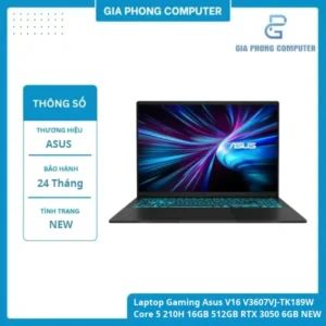 Laptop Gaming Asus V16 V3607VJ-TK189W Core 5 210H 16GB 512GB RTX 3050 6GB NEW