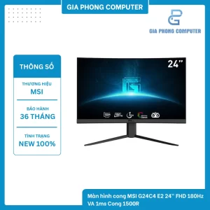 Màn hình cong MSI G24C4 E2 24" FHD 180Hz VA 1ms Cong 1500R Chuyên Game