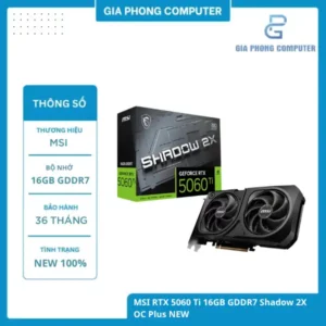 Card màn hình MSI RTX 5060 Ti 16GB GDDR7 Shadow 2X OC Plus NEW
