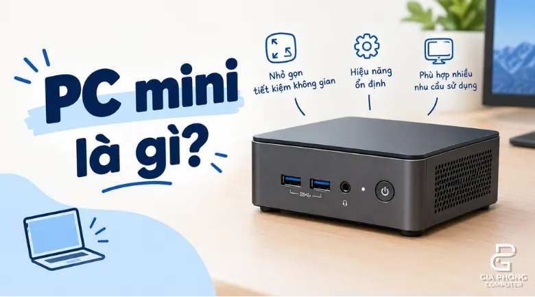 PC Mini Nhỏ Gọn – Tối Ưu Không Gian Làm Việc Văn Phòng & Gia Đình (1)
