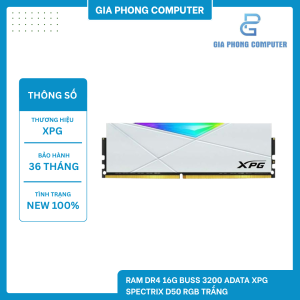 RAM DR4 16GB BUSS 3200 ADATA XPG SPECTRIX D50 RGB TRẮNG