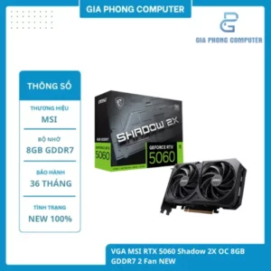 VGA MSI RTX 5060 Shadow 2X OC 8GB GDDR7 2 Fan NEW (1)
