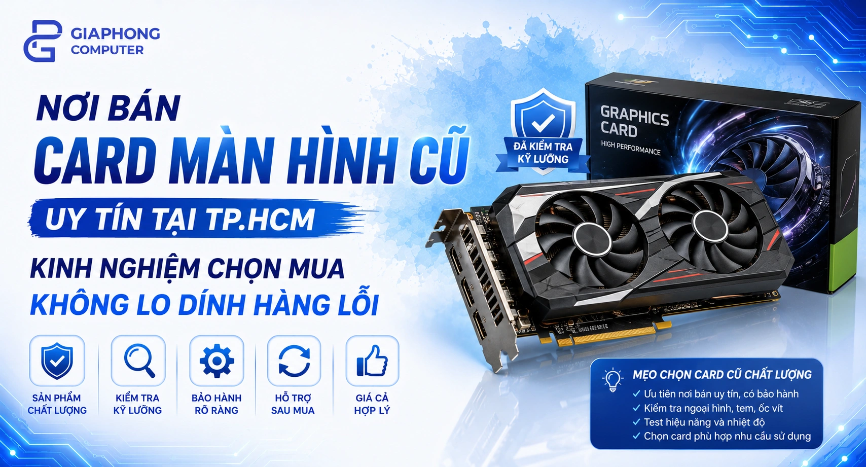 Nơi Bán Card Màn Hình Cũ Uy Tín
