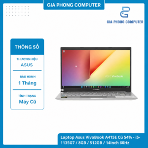 Laptop Asus VivoBook A415E Cũ 54% - i5-1135G7 / 8GB / 512GB / 14inch 60Hz