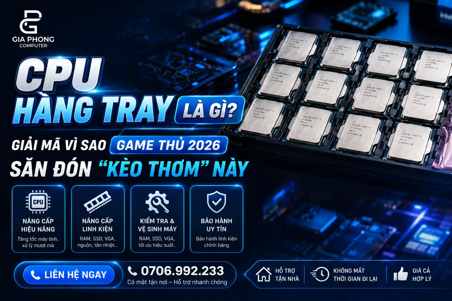 CPU Hàng Tray Là Gì? Giải Mã Vì Sao Game Thủ 2026 Săn Đón "Kèo Thơm" Này