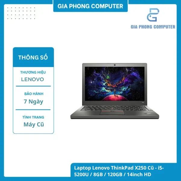 Laptop Lenovo ThinkPad X250 Cũ - i5-5200U / 8GB / 120GB / 14inch HD