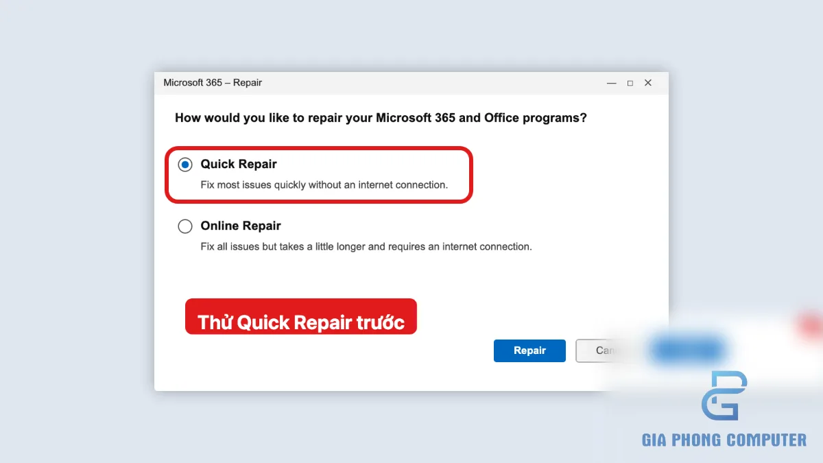 Cửa sổ sửa chữa Microsoft 365 với các lựa chọn Quick Repair và Online Repair