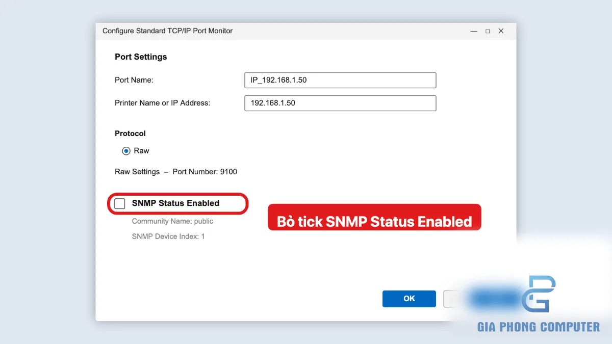 Kiểm tra cổng TCP IP và tùy chọn SNMP Status Enabled của máy in
